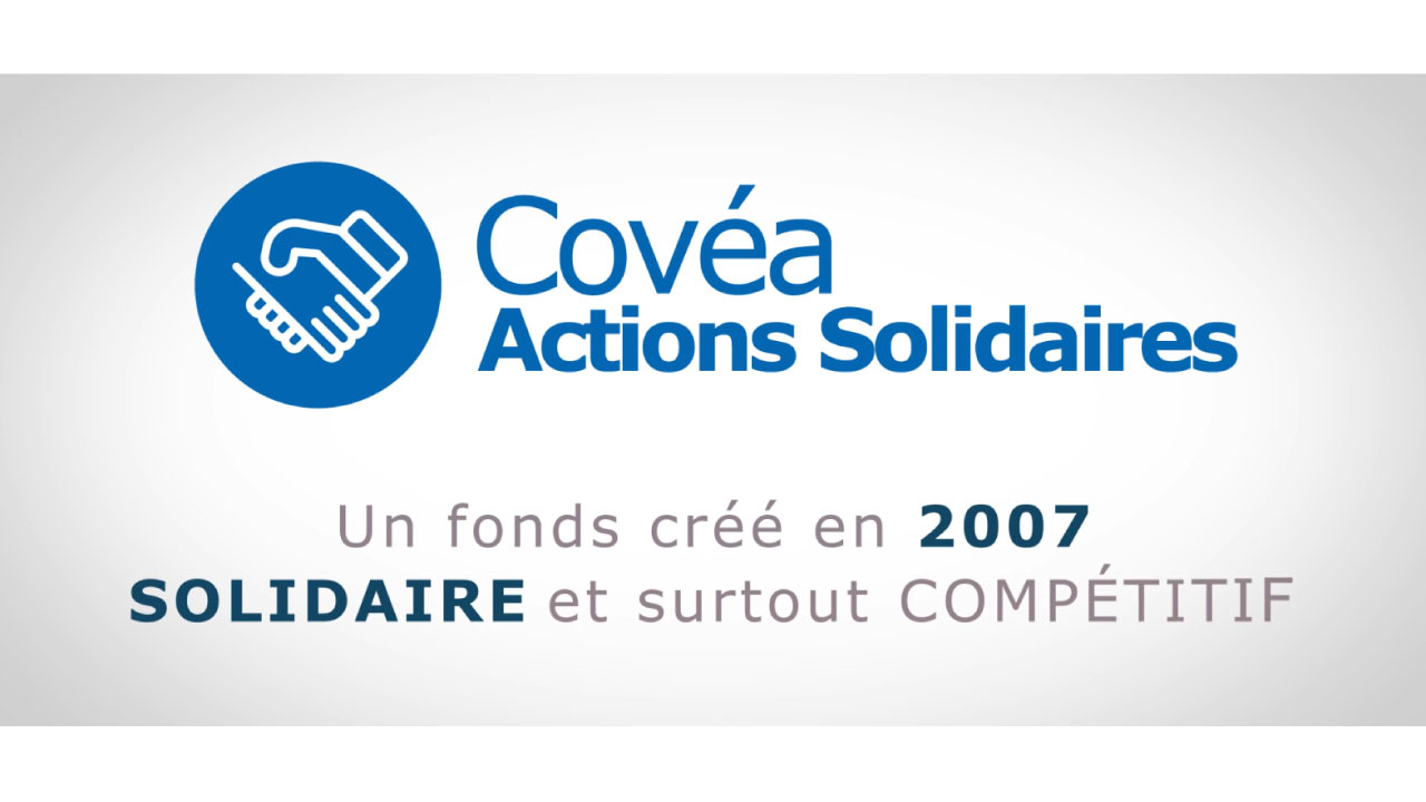 Découvrez les atouts de Covéa Actions Solidaires