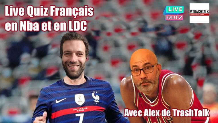 Direct Twitch : quiz interactif spécial "Français en C1 & NBA" avec Alex de Trashtalk