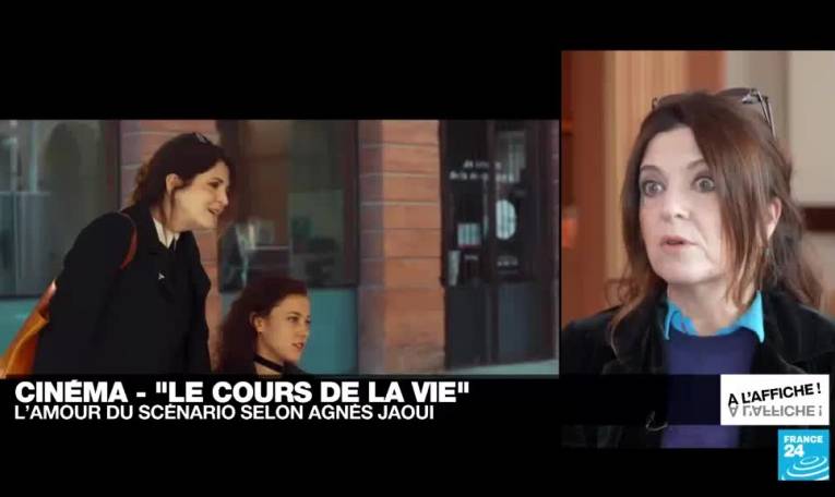 "Le cours de la vie" ou l'amour du scénario selon Agnès Jaoui