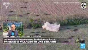 Ukraine : l'armée russe avance dans la région de Kharkiv