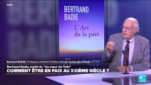 Bertrand Badie: "La paix couvre un champ d'action qui va au-delà du seul secteur de la guerre"