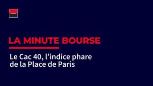 La Minute Bourse: Le CAC40, l'indice phare de la place de Paris
