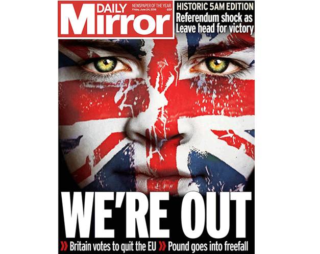 Le Daily Mirror, célèbre tabloïd, s'exclame ''Nous sommes dehors''. Le journal soutenait le camp du ''Brexit''.