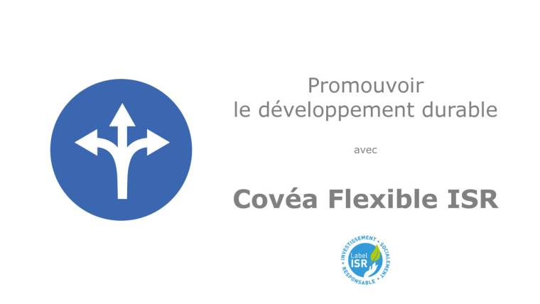Pourquoi choisir Covéa Flexible ISR ?